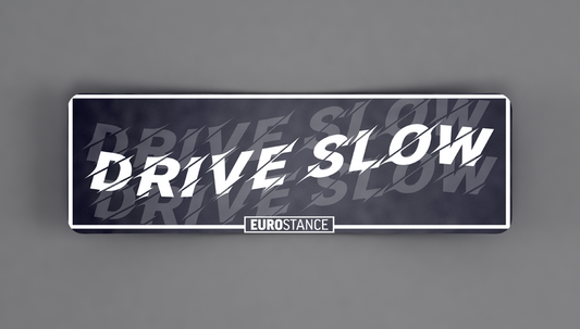 Drive Slow - Slap Sticker